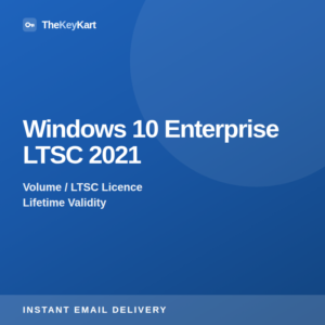 Windows 10 Enterprise LTSC 2021 — digital licence key